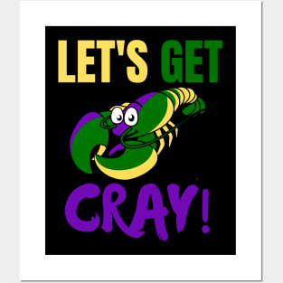 Let's Get Cray Mardi Gras Posters and Art